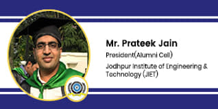 JIET President (Alumni Cell): Mr. Prateek Jain Interview